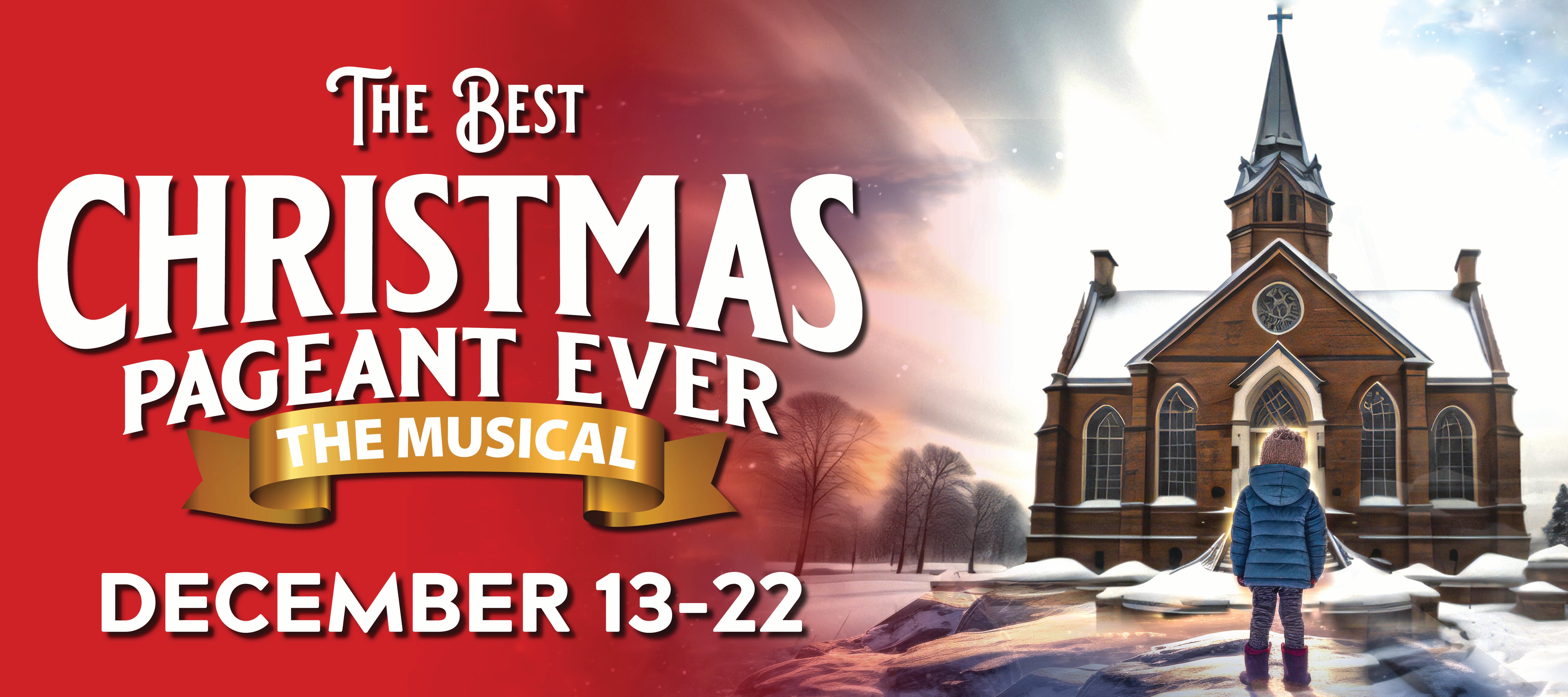 The Best Christmas Pageant Ever: The Musical